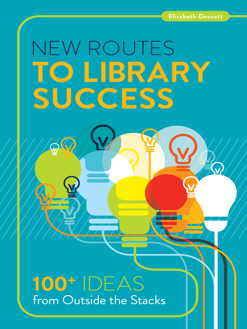 Title details for New Routes to Library Success by Elisabeth Doucett - Available